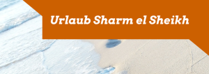 Urlaub Sharm el Sheikh