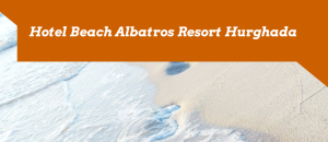 Hotel Beach Albatros Resort Hurghada
