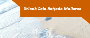 Urlaub Cala Ratjada Mallorca günstig buchen