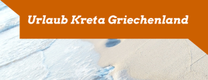 Urlaub Kreta 2016 2017 buchen