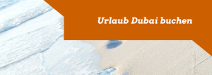 Urlaub Dubai 2015 günstig buchen