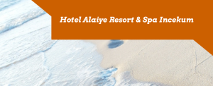 Hotel Alaiye Resort & Spa Incekum