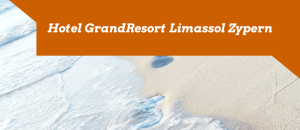 Hotel GrandResort Limassol Zypern