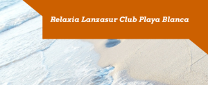Relaxia Lanzasur Club Playa Blanca