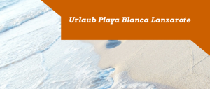 Urlaub Playa Blanca 2015